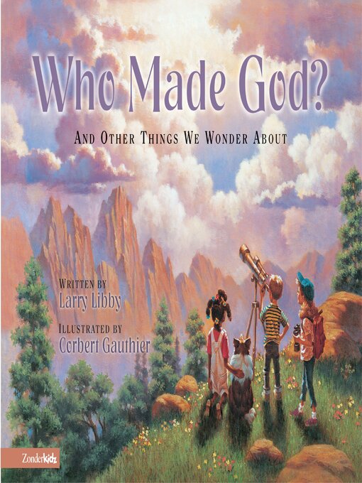 Title details for Who Made God? by Larry Libby - Available